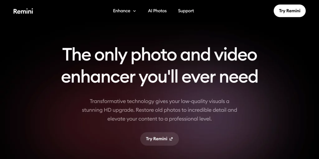 Remini : The only photo and video enhancer you'll ever need